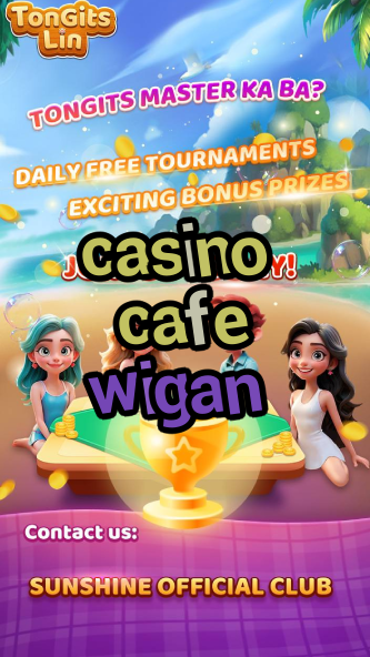 casino cafe wigan-bushsandscasino.igamblinglist.com